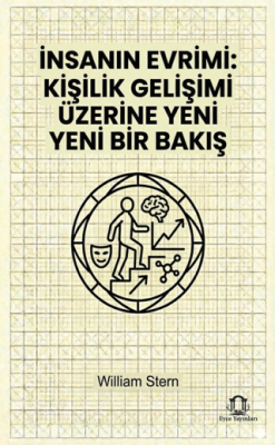 İnsanın Evrimi: Kişilik Gelişimi Üzerine Yeni Bir Bakış - 1