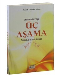 İnsanın Geçtiği Üç Aşama - Dünya, Berzah, Ahiret - Guraba Yayınları