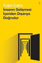 İnsanın Gelişmesi İçeriden Dışarıya Doğrudur - Cinius Yayınları