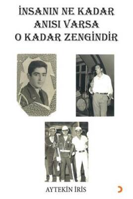 İnsanın Ne Kadar Anısı Varsa O Kadar Zengindir - 1