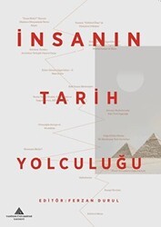 İnsanın Tarih Yolculuğu - Yeditepe Üniversitesi Yayınevi