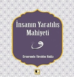 İnsanın Yaratılış Mahiyeti - Ehil Yayınları