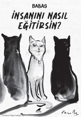 İnsanını Nasıl Eğitirsin? - 1