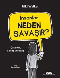 İnsanlar Neden Savaşır? - Yapı Kredi Yayınları