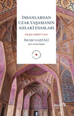 İnsanlardan Uzak Yaşamanın Ahlaki Esasları - 1