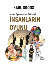 İnsanların Oyunu - İnsan Oyunlarının Psikolojisi - 1
