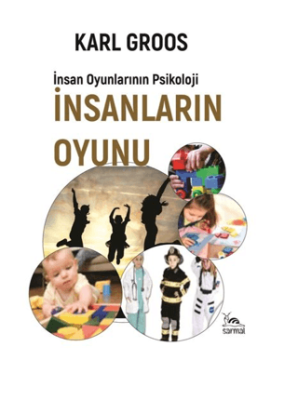 İnsanların Oyunu - İnsan Oyunlarının Psikolojisi - 1