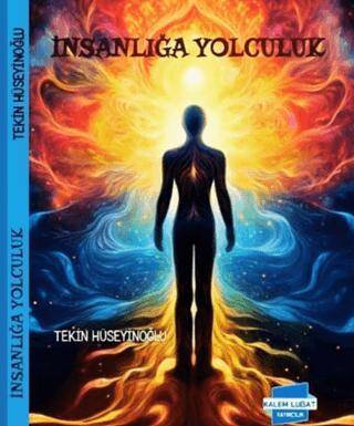 İnsanlığa Yolculuk - 1