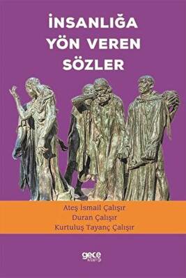İnsanlığa Yön Veren Sözler - 1