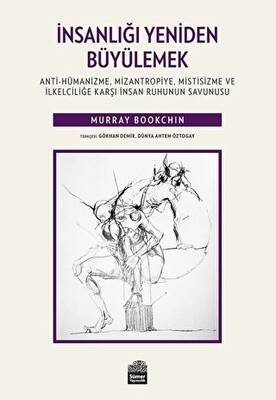 İnsanlığı Yeniden Büyülemek - 1