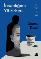 İnsanlığımı Yitirirken - Doğan Kitap