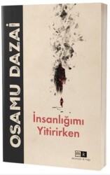İnsanlığımı Yitirirken - Mirhan Kitap