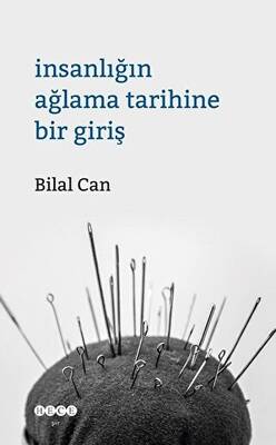 İnsanlığın Ağlama Tarihine Giriş - 1