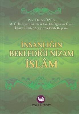 İnsanlığın Beklediği Nizam İslam - 1
