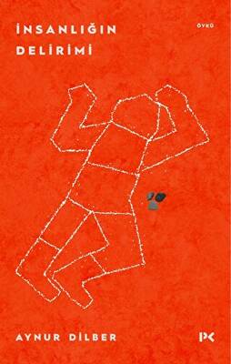 İnsanlığın Delirimi - 1