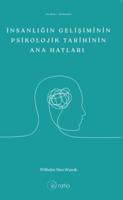 İnsanlığın Gelişiminin Psikolojik Tarihinin Ana Hatları - 1