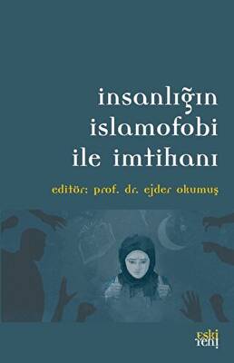 İnsanlığın İslamofobi ile İmtihanı - 1