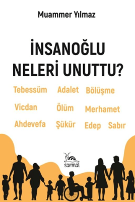 İnsanoğlu Neleri Unuttu? - 1