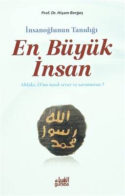 İnsanoğlunun Tanıdığı En Büyük İnsan - 1