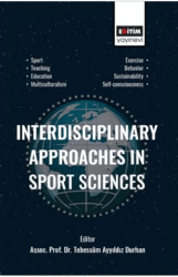 Interdisciplinary Approaches in Sport Sciences - Eğitim Yayınevi - Bilimsel Eserler