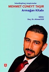 İnterdisipliner Araştırmalar - Mehmet Cüneyt Taşır Armağan Kitabı - Ekin Basım Yayın