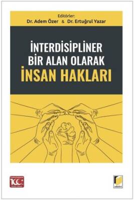 İnterdisipliner Bir Alan Olarak İnsan Hakları - 1