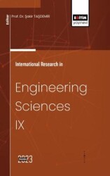 International Research in Engineering Sciences IX - Eğitim Yayınevi - Bilimsel Eserler