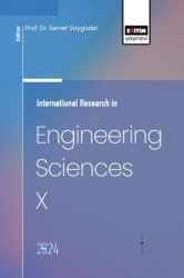 International Research in Engineering Sciences X - Eğitim Yayınevi - Bilimsel Eserler
