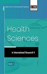 İnternational Research in Health Sciences V - Eğitim Yayınevi - Bilimsel Eserler