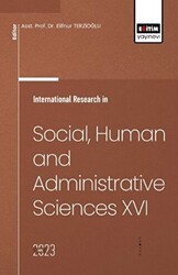 International Research in Social, Human and Administrative Sciences 16 - Eğitim Yayınevi - Bilimsel Eserler