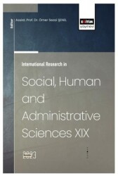 International Research in Social, Human and Administrative Sciences XIX - Eğitim Yayınevi - Bilimsel Eserler