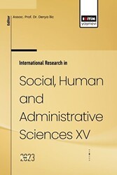 International Research in Social, Human and Administrative Sciences XV - Eğitim Yayınevi - Bilimsel Eserler