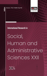 International Research in Social, Human and Administrative Sciences XXII - Eğitim Yayınevi - Bilimsel Eserler