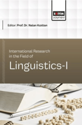 International Research In The Field Of Linguistics - 1 - Eğitim Yayınevi - Bilimsel Eserler