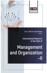 International Research in the Field of Management and Organization – II - Eğitim Yayınevi - Bilimsel Eserler
