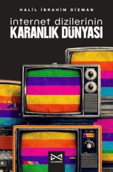 İnternet Dizilerinin Karanlık Dünyası - Doludizgin