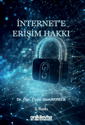 İnternet`e Erişim Hakkı - 1