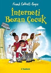 İnterneti Bozan Çocuk - Tudem Yayınları
