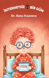 İnternetsiz Bir Gün - Öğretmen Yazarlar