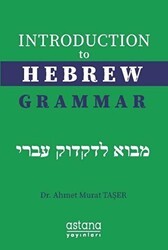 Introduction to Hebrew Grammar - Astana Yayınları
