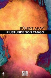 İp Üstünde Son Tango - Şiirden Yayıncılık