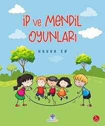 İp ve Mendil Oyunları - Mavi Nefes Yayınları