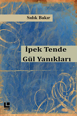 İpek Tende Gül Yanıkları - 1