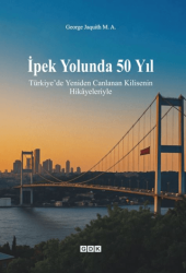 İpek Yolunda 50 Yıl - GDK Yayınları