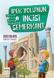 İpek Yolu`nun İncisi Semerkant - Nar Çocuk