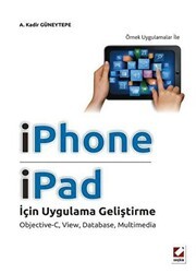 iPhone ve iPad için Uygulama Geliştirme - Seçkin Yayıncılık