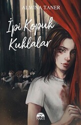 İpi Kopuk Kuklalar Ciltli - İmzalı - Martı Yayınları