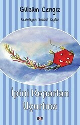 İpini Kopartan Uçurtma - Say Çocuk