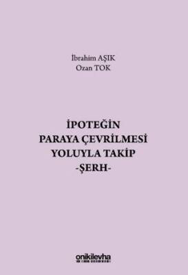 İpoteğin Paraya Çevrilmesi Yoluyla Takip - Şerh - 1