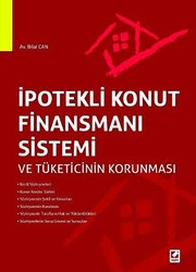 İpotekli Konut Finansmanı Sistemi ve Tüketicinin Korunması - 1